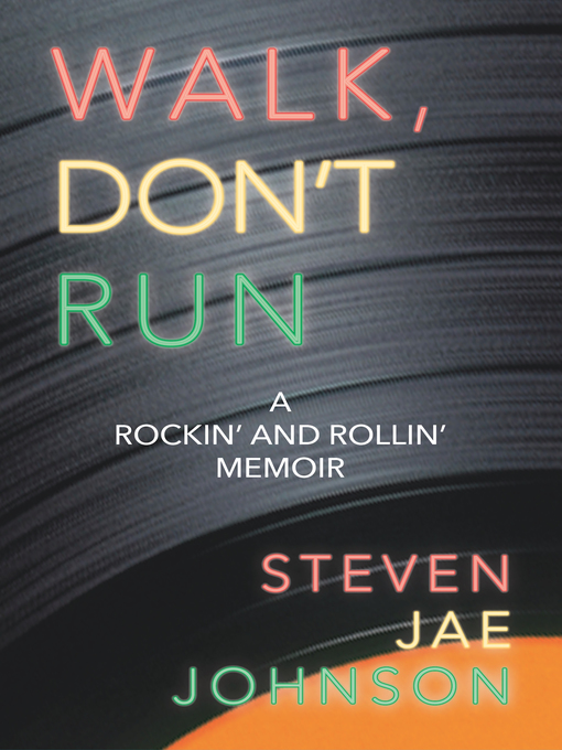 Title details for Walk, Don't Run by Steven Jae Johnson - Available